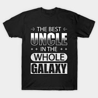 The Best Uncle In The Whole Galaxy T-Shirt